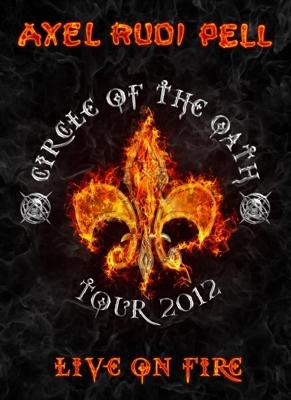 Axel Rudi Pell - Circle Of The Oath Tour 2012 - Live On Fire -Digi- - DVD (0886922651274)