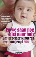 En we gaan nog niet naar huis - Sladjana Labovic - ebook