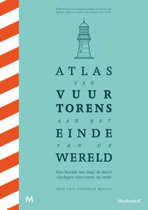 Reisgids - Reisverhaal Atlas van vuurtorens aan het einde van de werel