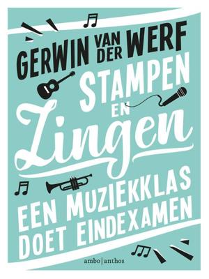 Stampen en zingen - Gerwin van der Werf - eBook (9789026344343)