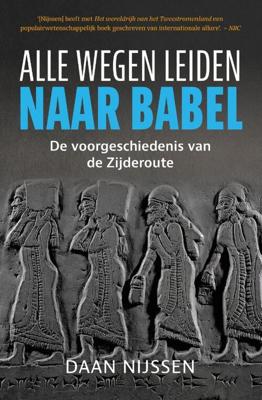Alle wegen leiden naar Babel - Daan Nijssen - Paperback (9789401918510) Alle wegen leiden naar Babel - Daan Nijssen - Paperback (9789401918510)