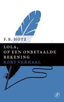 Lola, of een onbetaalde rekening - F.B. Hotz - ebook