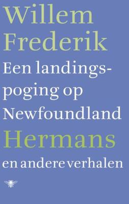 Een landingspoging op Newfoundland en andere verhalen - Willem Frederik Hermans - ebook