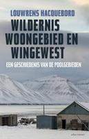 Wildernis, woongebied en wingewest - Louwrens Hacquebord - Paperback (9789045027890)