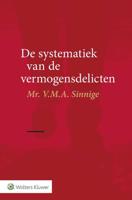 De systematiek van de vermogensdelicten - V.M.A. Sinnige - Paperback (9789013142921)