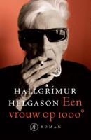 Een vrouw op 1000 graden - Hallgrimur Helgason - eBook (9789029593335)