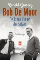 Bob De Moor - Ronald Grossey - eBook (9789460012433)