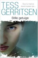 Stille getuige - Tess Gerritsen - eBook (9789461999726)