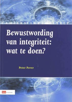 Bewustwording van Integriteit : wat te doen? - P. Pover - Paperback (9789012122658)