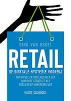 Retail - De digitale hysterie voorbij - Gino van Ossel - Paperback (9789492873002)