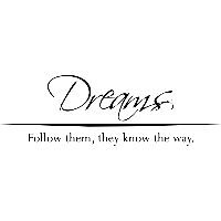 Dreams, follow them - Muursticker