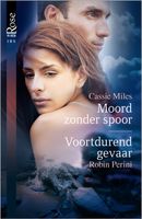 Moord zonder spoor ; Voortdurend gevaar - Cassie Miles, Robin Perini - ebook - thumbnail