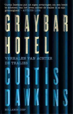 Graybar Hotel - Curtis Dawkins - eBook (9789048838707) Graybar Hotel - Curtis Dawkins - eBook (9789048838707)