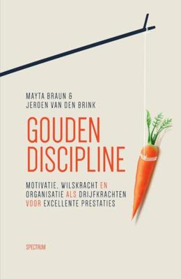 Gouden discipline - Jeroen van den Brink, Mayta Braun - eBook (9789000340019) Gouden discipline - Jeroen van den Brink, Mayta Braun - eBook (9789000340019)