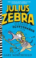Julius Zebra 3 - Ellende met de Egyptenaren - Gary Northfield - eBook (9789024577002)