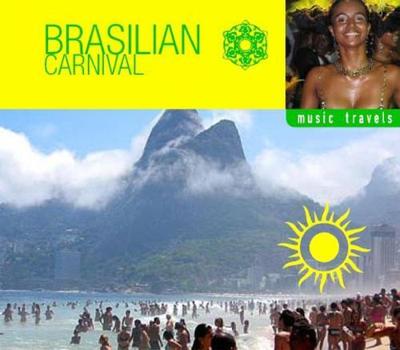 Brazilian Carnival - Music Travels - CD (5901384834661)