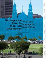 Heritage as an asset for inner city development - Ellen Geurts - eBook (9789462081178)