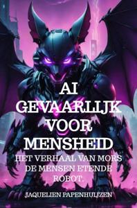 AI gevaarlijk voor mensheid - Jaquelien Papenhuijzen - ebook