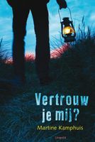 Vertrouw je mij? - Martine Kamphuis - ebook