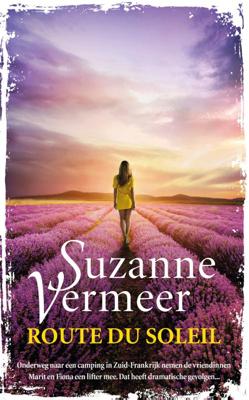Route du soleil - Suzanne Vermeer - Paperback (9789400508477) Route du soleil - Suzanne Vermeer - Paperback (9789400508477)