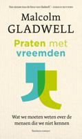 Praten met vreemden - Malcolm Gladwell - Paperback (9789047013266)