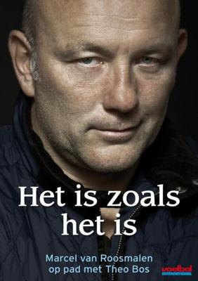 Theo Bos - Het is zoals het is - Marcel van Roosmalen - eBook (9789067970242)