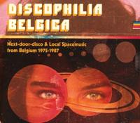 Discophilia Belgica Next-Door-Disco & Local Spcemusic From Belgium - CD (5414165103455)