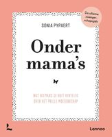 Onder mama's - Sonia Pypaert - ebook - thumbnail