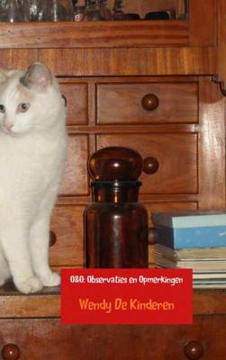 O&O: Observaties en Opmerkingen - Wendy de Kinderen - Paperback (9789402171181)