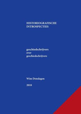 Historiografische introspecties - Wim Denslagen - ebook