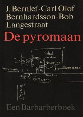 De pyromaan - J. Bernlef, Carl Olof Bernhardsson, Bob Langestraat - ebook
