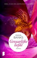 Ademloos 2 - Gevaarlijke liefde - Maya Banks - eBook (9789460236143)