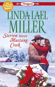 Sterren boven Mustang Creek ; Kerst met een kroontje - Linda Lael Miller, Susan Mallery - ebook