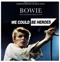 David Bowie - The Legendary Broadcasts - We Could Be Heroes LP - Beperkte Oplage