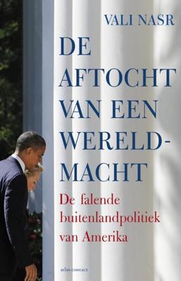 De aftocht van een wereldmacht - Vali Nasr - eBook (9789045025261)