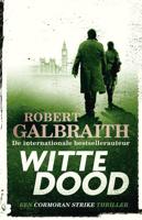 Witte dood - Robert Galbraith - eBook (9789402312782)