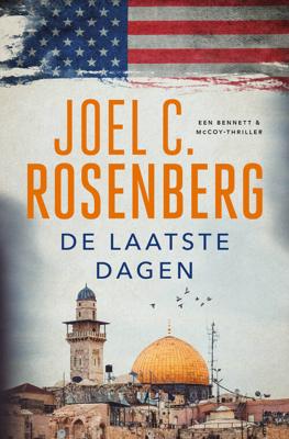 De laatste dagen - Joel C. Rosenberg - eBook (9789023915331) De laatste dagen - Joel C. Rosenberg - eBook (9789023915331)