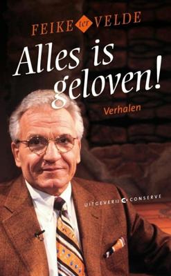 Alles is geloven - Feike ter Velde - Paperback (9789054293415)