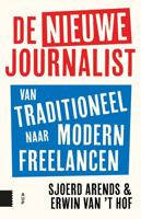 De nieuwe journalist - Erwin van 't Hof, Sjoerd Arends - eBook (9789048541812)