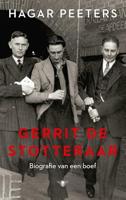 Gerrit de Stotteraar: biografie van een boef