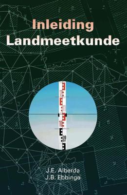 Inleiding Landmeetkunde - J.E. Alberda, J.B. Ebbinge - ebook