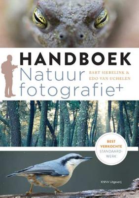 Handboek natuurfotografie - Bart Siebelink, Edo van Uchelen - Paperback (9789050116527)