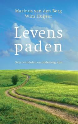 Levenspaden - Marinus van den Berg, Wim Huijser - ebook