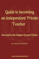 Guide to Becoming an Independent Private Teacher: Succeed in the Subject of Your Choice (English Edition)