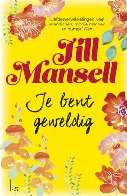 Je bent geweldig - Jill Mansell - eBook (9789024566075)