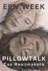 Een week pillowtalk - Cas Raaijmakers - ebook