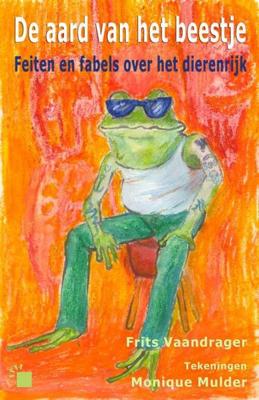 De aard van het beestje - Frits Vaandrager - eBook (9789490848057)