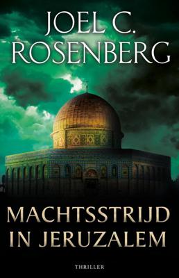 Machtsstrijd in Jeruzalem - Joel C. Rosenberg - eBook (9789029729925) Machtsstrijd in Jeruzalem - Joel C. Rosenberg - eBook (9789029729925)