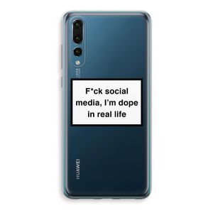 I'm dope: Huawei P20 Pro Transparant Hoesje