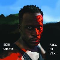 Abeg No Vex (2LP+Download) - LP (0876623007876)